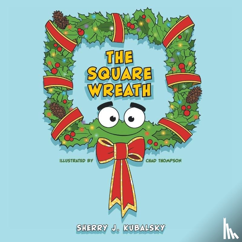 Kubalsky, Sherry J - The Square Wreath