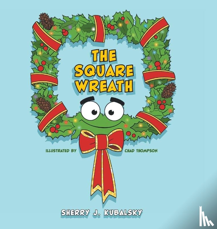 Kubalsky, Sherry J - The Square Wreath