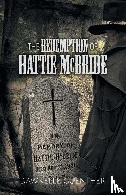 Guenther, Dawnelle - The Redemption of Hattie McBride