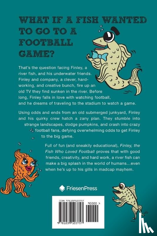 Cindrich, John - Finley the Fish Who Loved Football