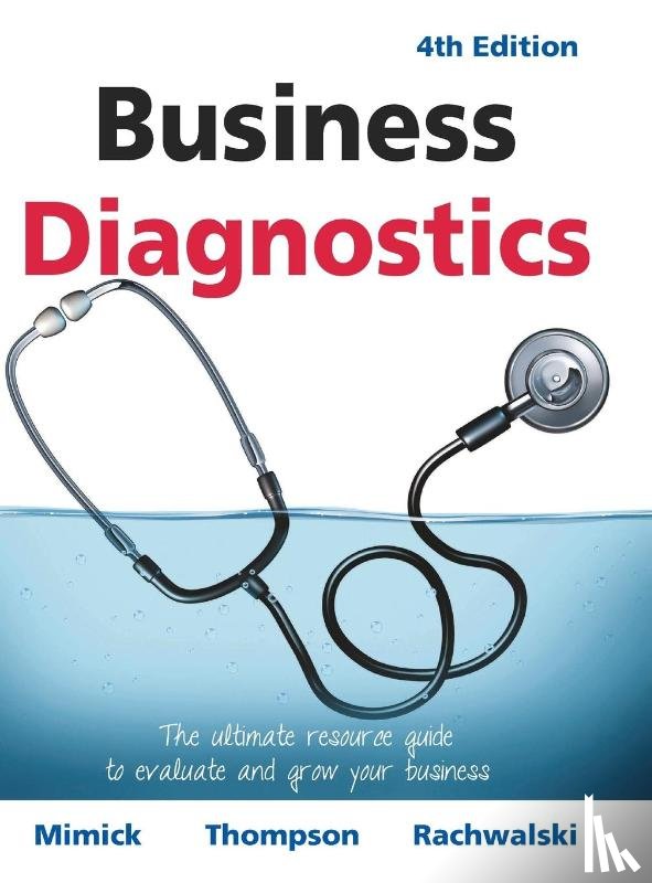 Thompson, Michael, Rachwalski, Terry, Mimick, Richard - Business Diagnostics 4th Edition