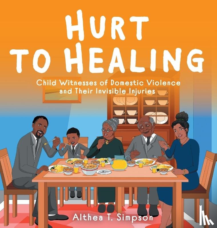 Simpson, Althea T - Hurt to Healing