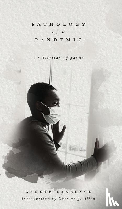 Lawrence, Canute - Pathology of a Pandemic