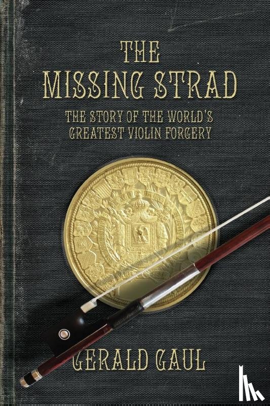 Gaul, Gerald - The Missing Strad