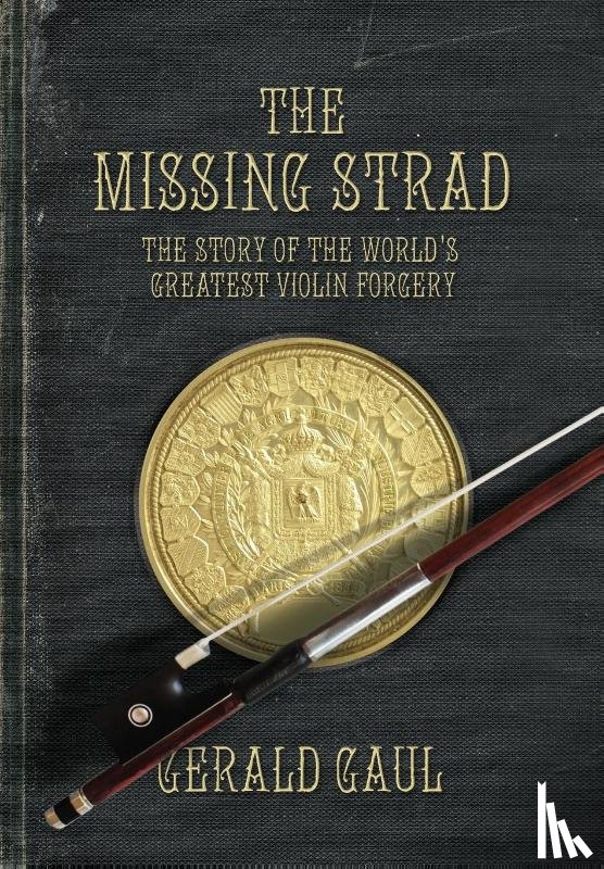 Gaul, Gerald - The Missing Strad