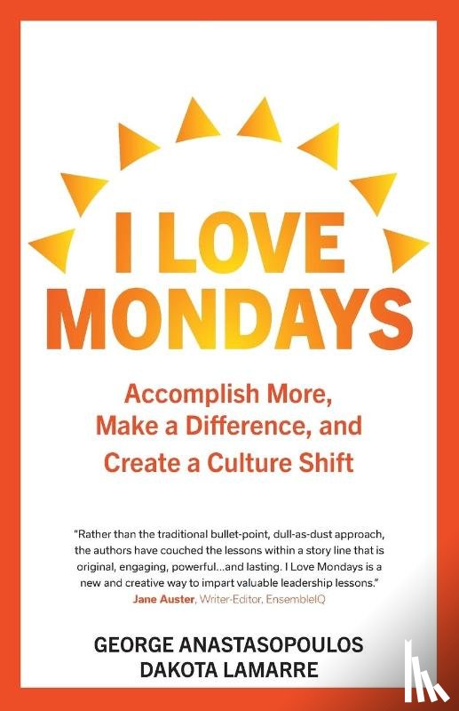 Anastasopoulos, George, Lamarre, Dakota - I Love Mondays