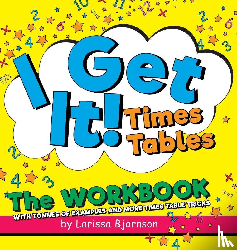 Bjornson, Larissa - I Get It! Times Tables