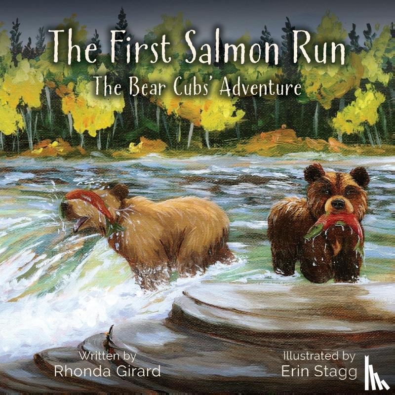 Girard, Rhonda - The First Salmon Run