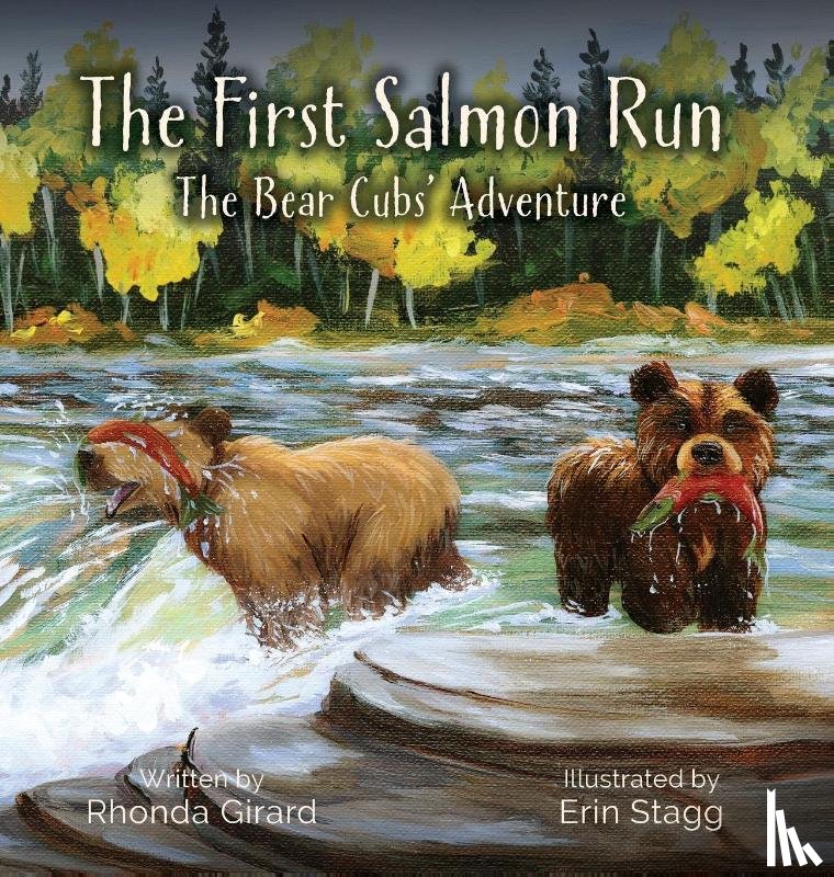 Girard, Rhonda - The First Salmon Run