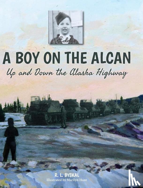 Byskal, R L - A Boy on the Alcan