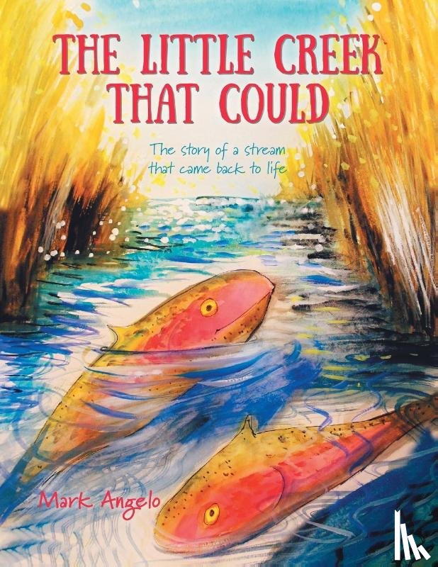 Angelo, Mark - The Little Creek That Could