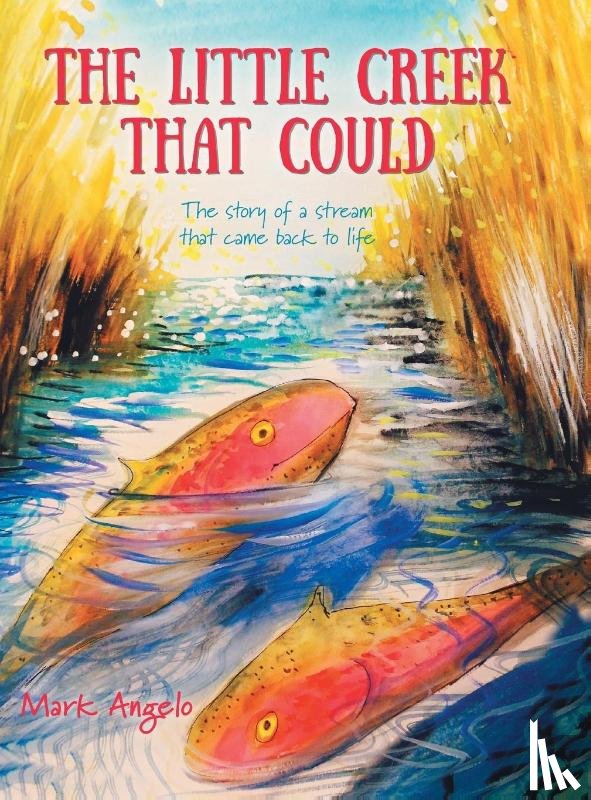 Angelo, Mark - The Little Creek That Could