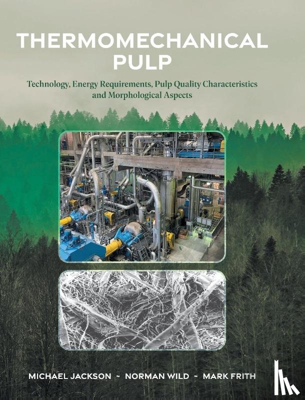 Jackson, Michael, Wild, Norman, Frith, Mark - Thermomechanical Pulp