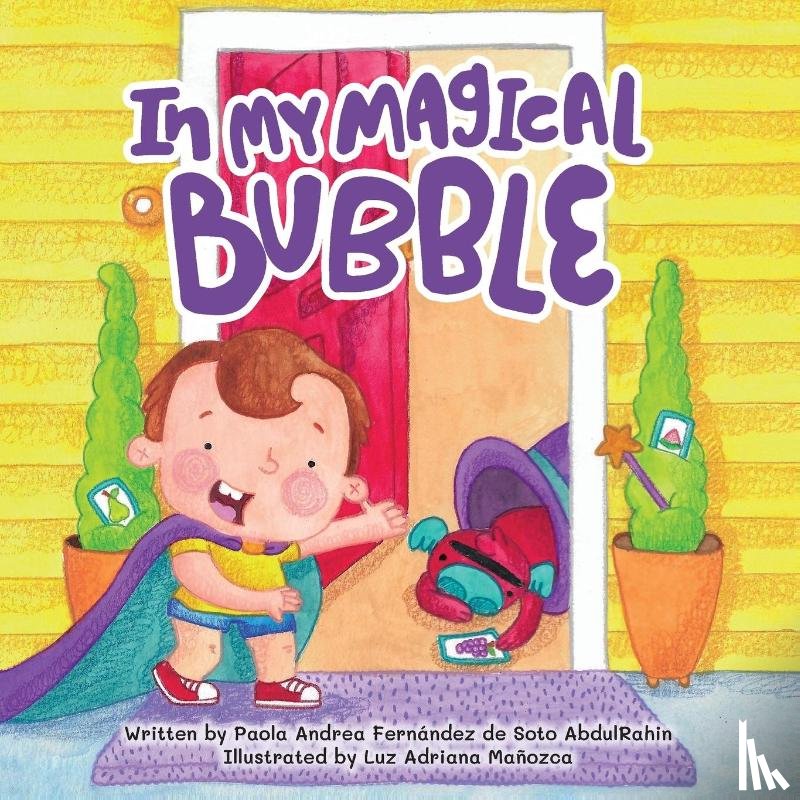 de Abdulrahin, Paola Andrea Fernandez S - In My Magical Bubble