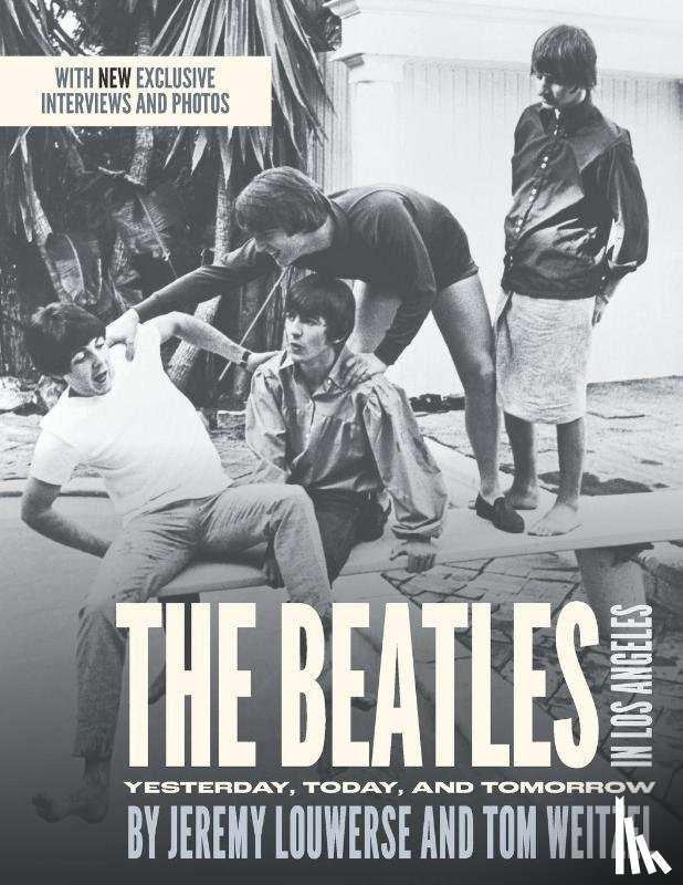 Louwerse, Jeremy, Weitzel, Tom - The Beatles in Los Angeles