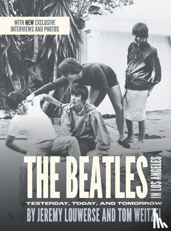 Louwerse, Jeremy, Weitzel, Tom - The Beatles in Los Angeles