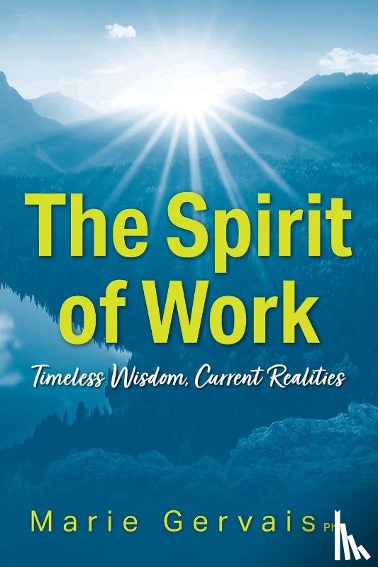 Gervais, Marie - The Spirit of Work