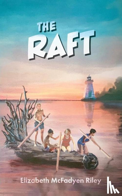 Riley, Elizabeth McFadyen - The Raft