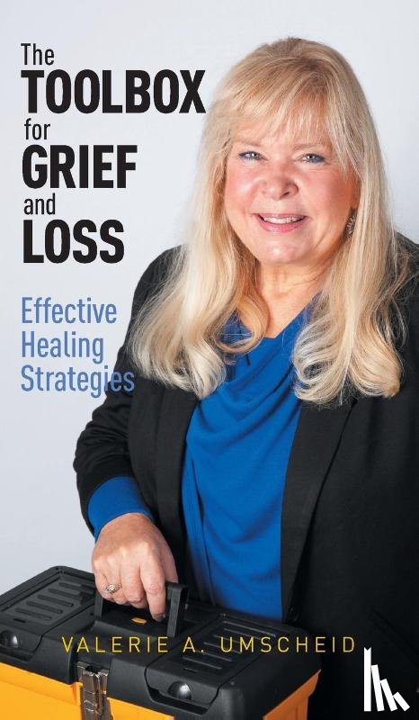 Umscheid, Valerie A - The Toolbox for Grief and Loss