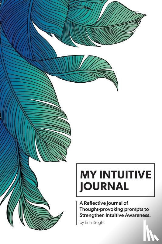 Knight, Erin - My Intuitive Journal