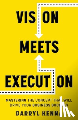 Kenna, Darryl - Vision Meets Execution