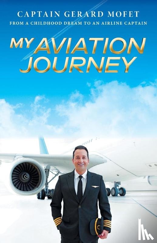 Mofet, Gerard - My Aviation Journey