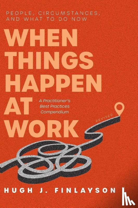 Finlayson, Hugh J - When Things Happen at Work (Revised)