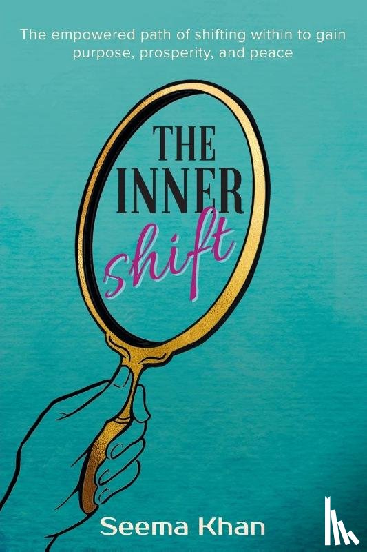 Khan, Seema - The Inner Shift