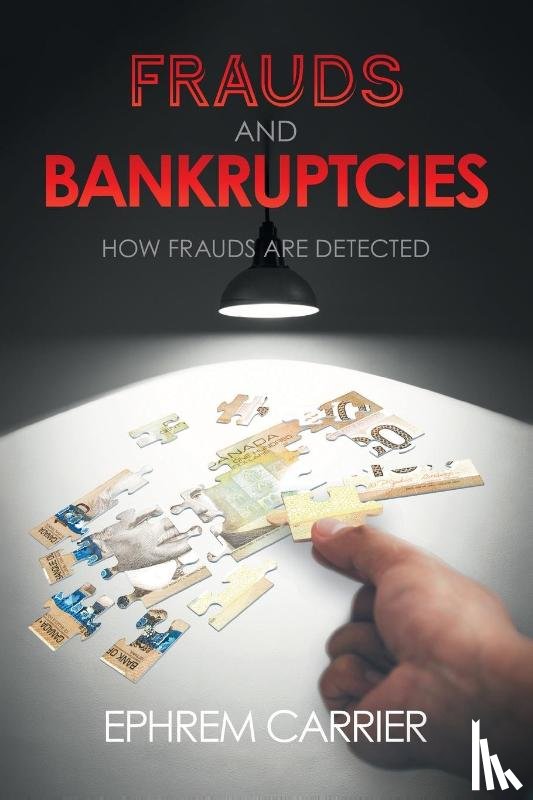 Carrier, Ephrem - Frauds and Bankruptcies