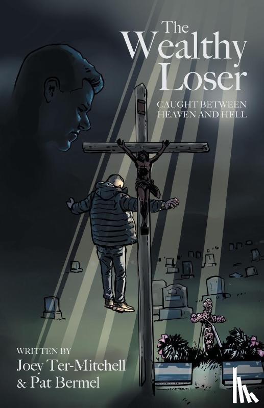 Ter-Mitchell, Joey, Bermel, Pat - The Wealthy Loser