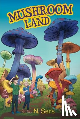 Sers, N - Mushroom Land