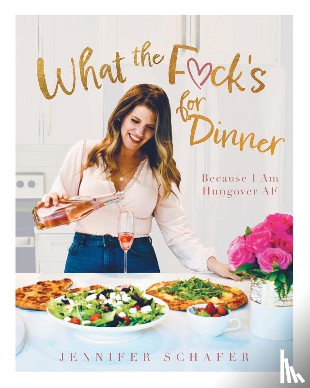 Schafer, Jennifer - What the F*ck's For Dinner