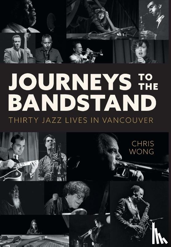 Wong, Chris - Wong, C: Journeys to the Bandstand