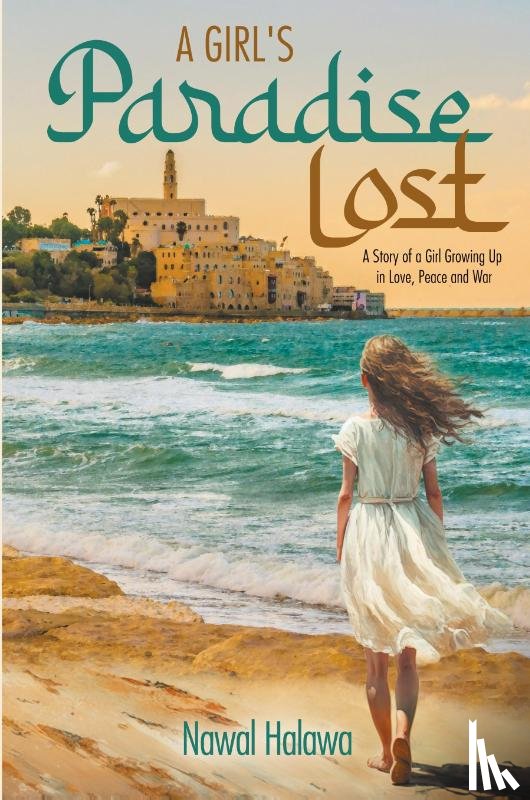 Halawa, Nawal - A Girl's Paradise Lost