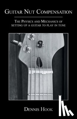 Hook, Dennis - Guitar Nut Compensation