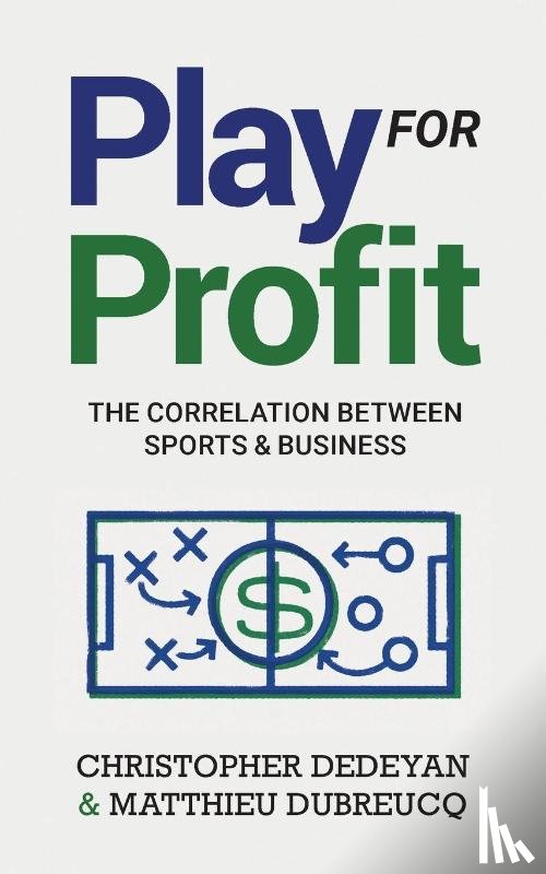 Dedeyan, Christopher, Dubreucq, Matthieu - Play For Profit