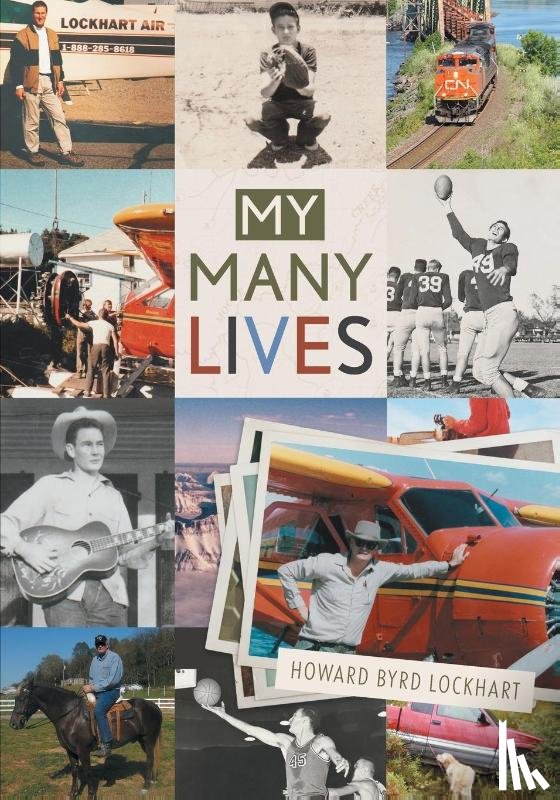 Lockhart, Howard Byrd - My Many Lives