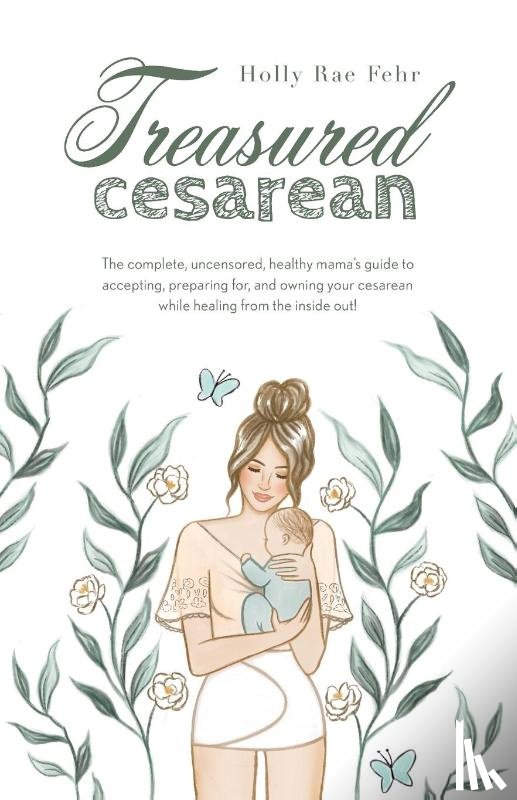 Fehr, Holly Rae - Treasured Cesarean