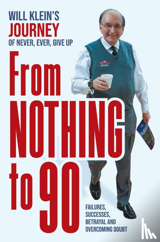 Klein, Will - From Nothing To 90