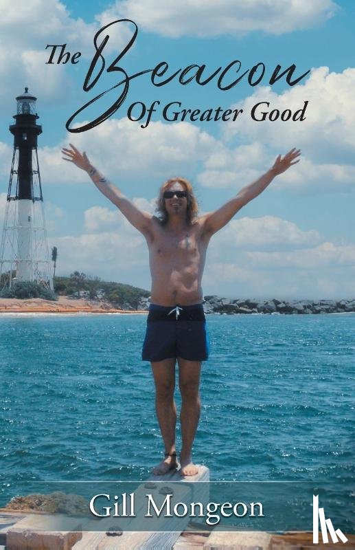 Mongeon, Gill - The Beacon of Greater Good