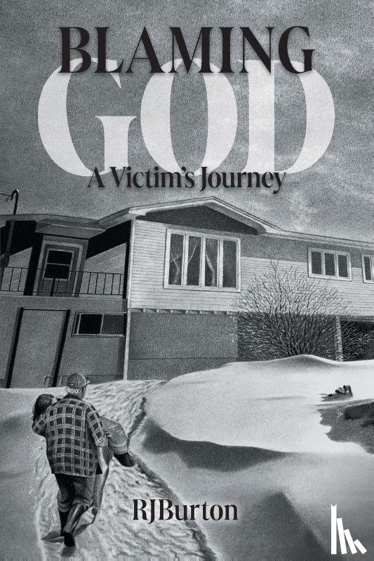 Burton, R J - Blaming God