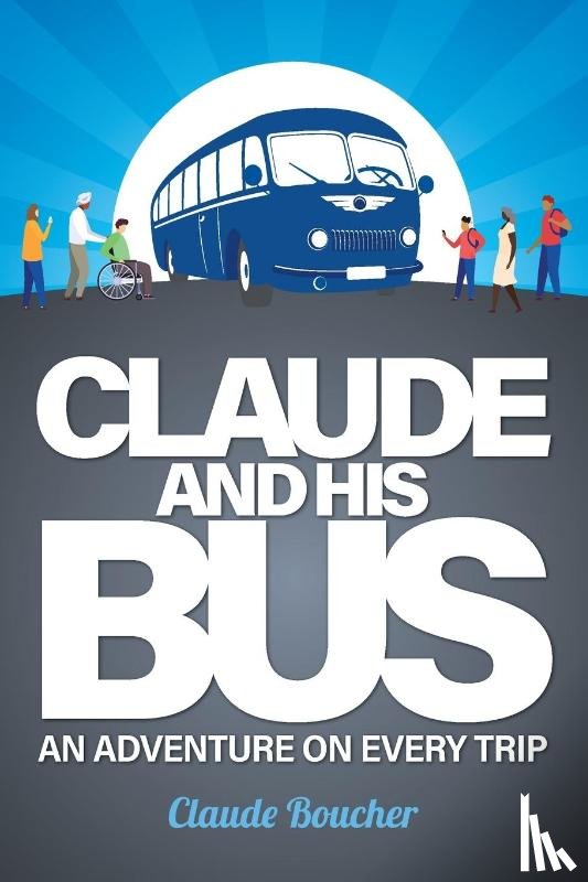 Boucher, Claude - Claude And His Bus