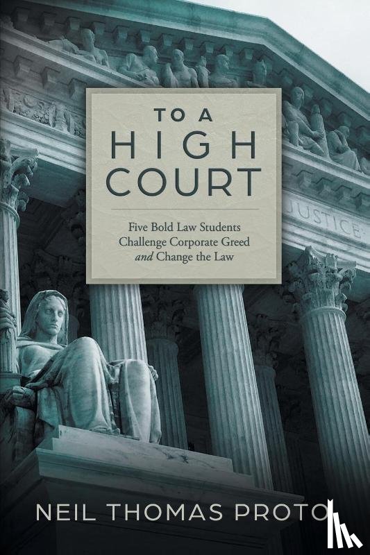Proto, Neil Thomas - To a High Court