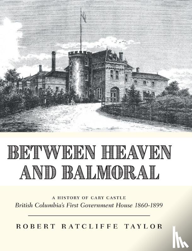 Taylor, Robert Ratcliffe - Between Heaven and Balmoral