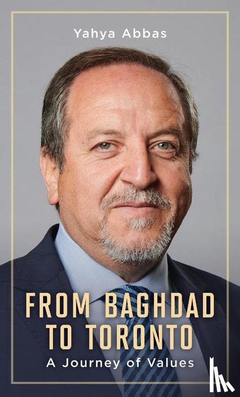 Abbas, Yahya - From Baghdad to Toronto