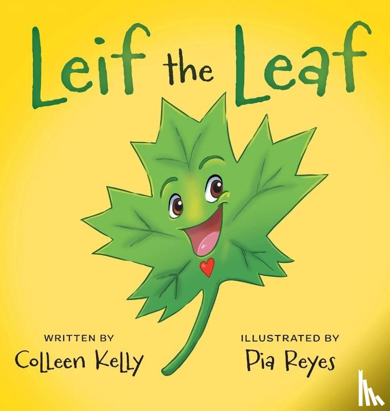 Kelly, Colleen - Leif the Leaf