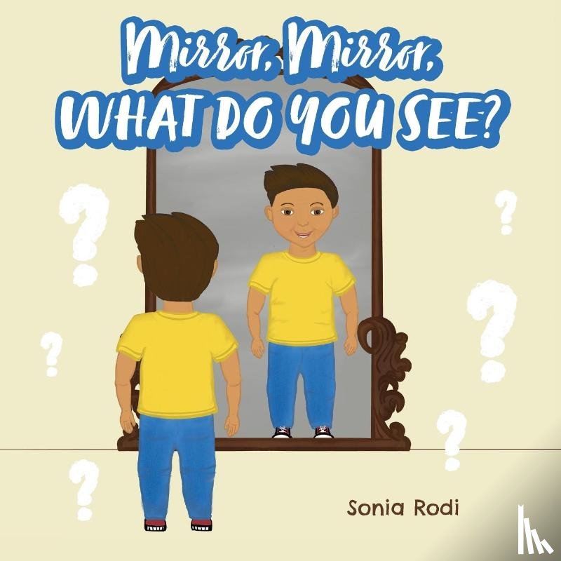 Rodi, Sonia - Mirror, Mirror, What Do You See?