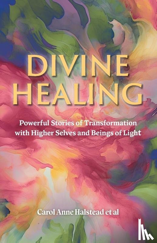 Halstead, Carol Anne - Divine Healing