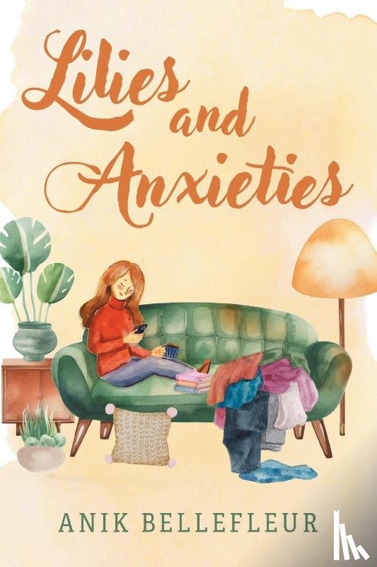 Bellefleur, Anik - Lilies and Anxieties