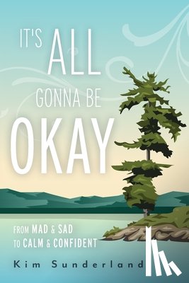 Sunderland, Kim - It's All Gonna Be Okay